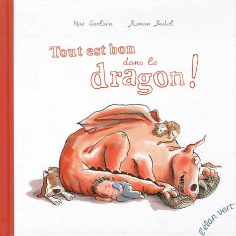 Livrenpoche : Tout est bon dans le dragon ! - CARLAIN NOE - Livre