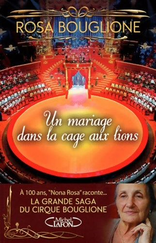 Livrenpoche : Un mariage dans la cage aux lions. La grande saga du cirque Bouglione - Rosa Bouglione - Livre