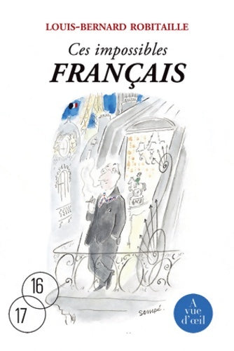 Livrenpoche : Ces impossibles français - Louis-Bernard Robitaille - Livre