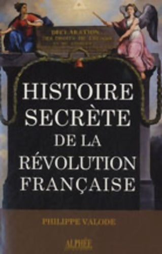 Livrenpoche : Histoire secrète de la Révolution française - Philippe Valode - Livre