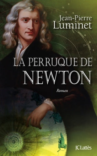 Livrenpoche : Les bâtisseurs du ciel Tome IV : La perruque de Newton - Jean-Pierre Luminet - Livre