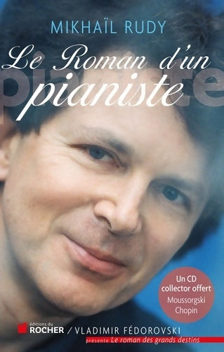 Livrenpoche : Le roman d'un pianiste : L'impatience de vivre - Mikhail Rudy - Livre