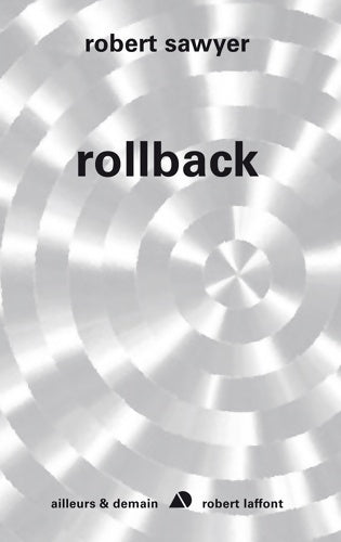 Livrenpoche : Rollback - Sawyer Robert - Livre