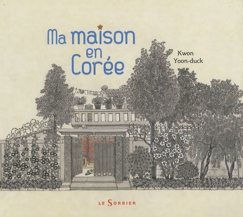 Livrenpoche : Ma maison en Corée - Yoon-duck Kwon - Livre