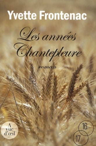 Livrenpoche : Les années Chantepleure - Yvette Frontenac - Livre