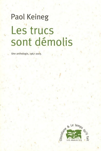 Livrenpoche : Les trucs sont démolis : Une anthologie 1967-2005 - Paol Keineg - Livre