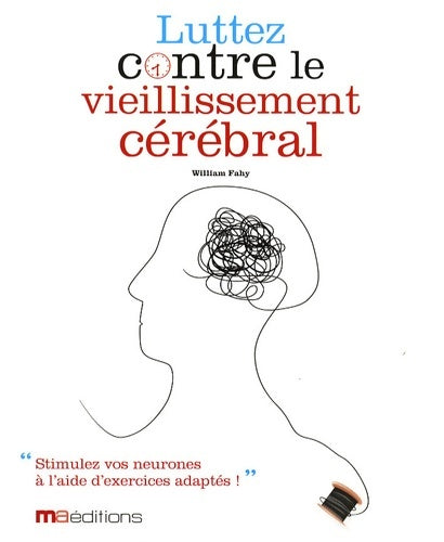 Livrenpoche : Luttez contre le vieillissement cérébral - William Fahy - Livre