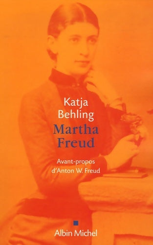 Livrenpoche : Martha Freud - Katia Behling - Livre
