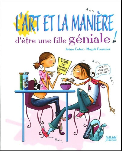 Livrenpoche : L'art et la manière d'être une fille géniale ! - Irène Colas - Livre