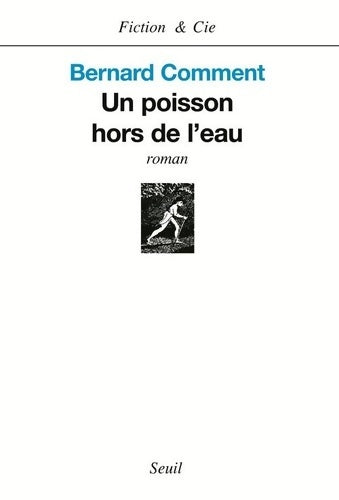 Livrenpoche : Un poisson hors de l'eau - Bernard Comment - Livre