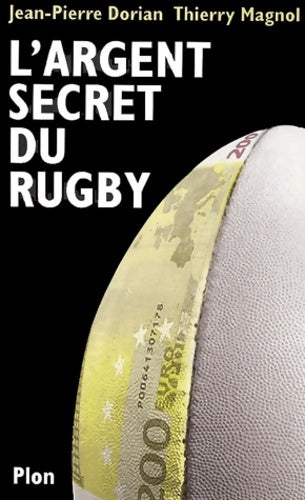 Livrenpoche : L'argent secret du rugby - Thierry Magnol - Livre