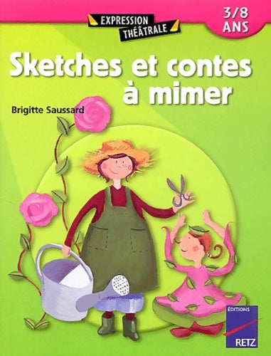 Livrenpoche : Sketches et contes à mimer - Brigitte Saussard - Livre