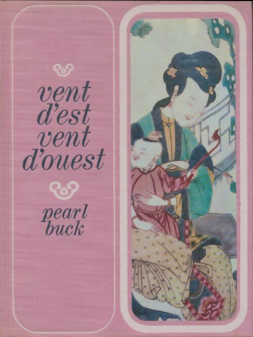 Livrenpoche : Vent d'est, vent d'ouest - Pearl Buck - Livre