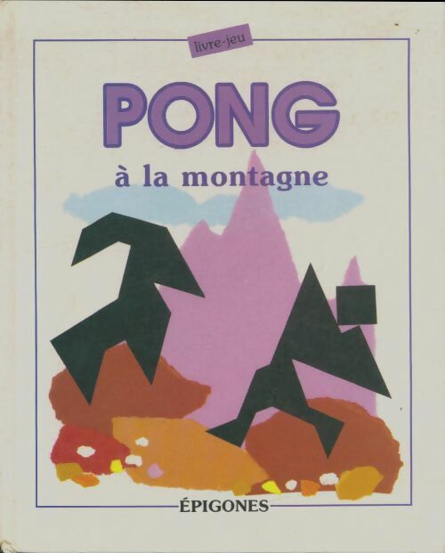 Livrenpoche : Pong à la montagne - Daniel Picon - Livre