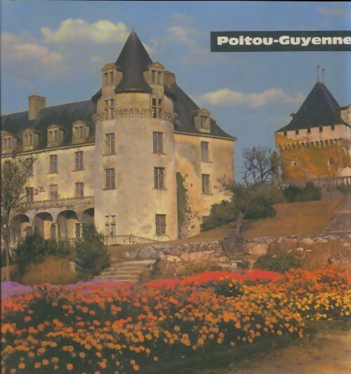 Livrenpoche : Poitou Guyenne - Bernard Hennequin - Livre