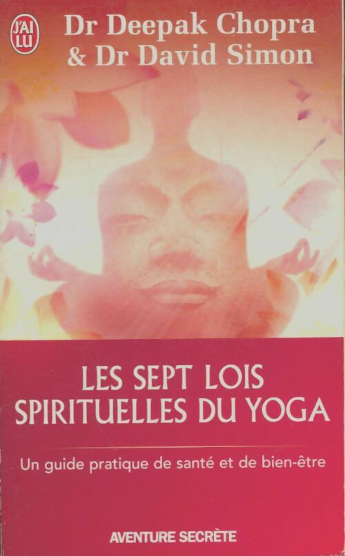 Livrenpoche : Les sept lois spirituelles du yoga - David Simon - Livre