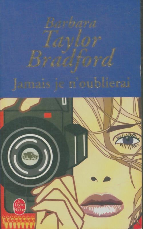 Livrenpoche : Jamais je n'oublierai - Barbara Taylor Bradford - Livre