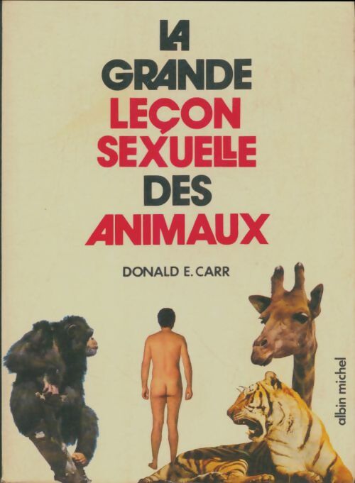 Livrenpoche : La grande leçon sexuelle des animaux - D.E. Carr - Livre