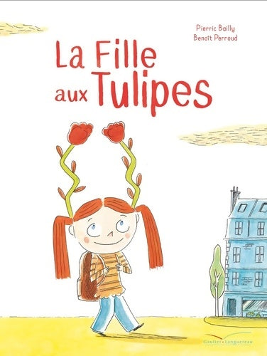 Livrenpoche : La fille aux tulipes - Pierric Bailly - Livre