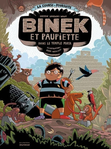Livrenpoche : Binek et Paupiette dans le temple maya : La Course-poursuite - Krzysztof Laniewski-Wollk - Livre