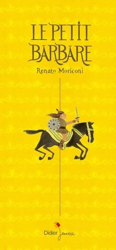 Livrenpoche : Le petit barbare - Renato Moriconi - Livre