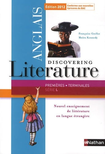 Livrenpoche : Discovering Literature 1re / Terminale série L - Françoise Grellet - Livre