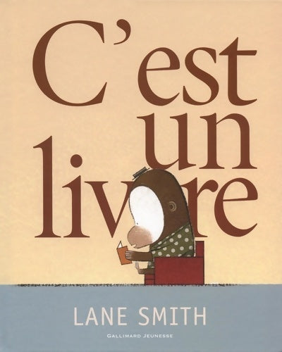 Livrenpoche : C'est un livre - a partir de 3 ans - Lane Smith - Livre