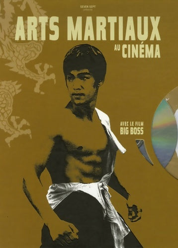 Livrenpoche : Arts martiaux au cinéma - Christophe Champclaux - Livre