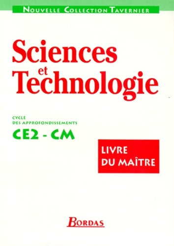 Livrenpoche : Sciences et technologie CE2-CM : Livre du maître - R. Tavernier - Livre