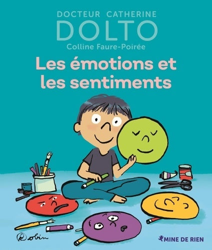 Livrenpoche : LES émotions ET LES SENTIMENTS - Catherine Dolto - Livre
