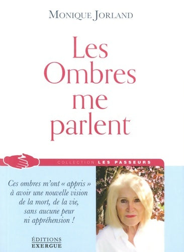 Livrenpoche : Les ombres me parlent - Monique Jorland - Livre