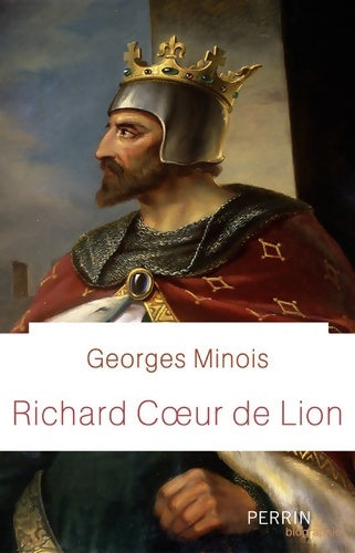 Livrenpoche : Richard Coeur de Lion - Georges Minois - Livre