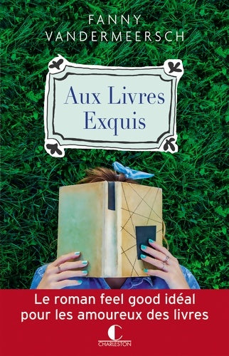 Livrenpoche : Aux livres exquis - Fanny Vandermeersch - Livre