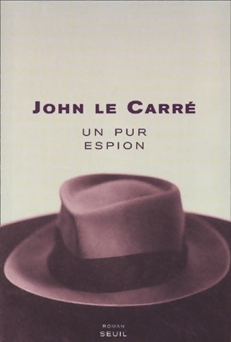 Livrenpoche : Un pur espion - John Le Carré - Livre