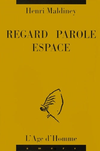 Livrenpoche : Regard parole espace - Henri Maldiney - Livre