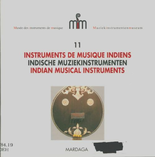 Livrenpoche : Musée des instruments de musique numéro 11 : Instruments de musique indiens - Fernand J. De Hen - Livre