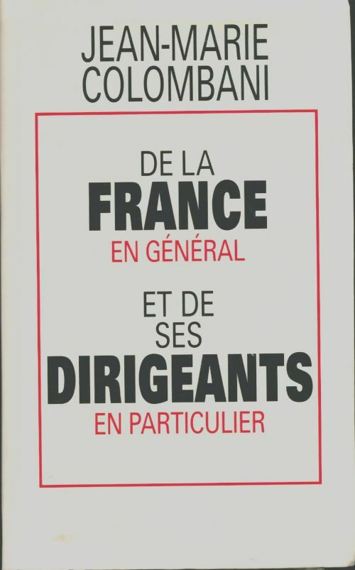 Livrenpoche : De la France en général et de ses dirigeants en particulier - Jean-Marie Colombani - Livre