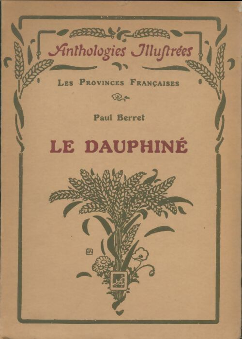 Livrenpoche : Le Dauphiné - Paul Berret - Livre
