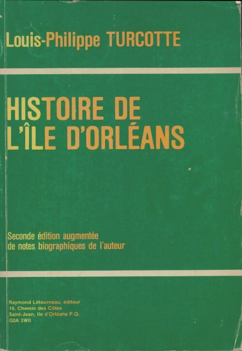Livrenpoche : Histoire de l'île d'Orleans - Louis-Philippe Turcotte - Livre
