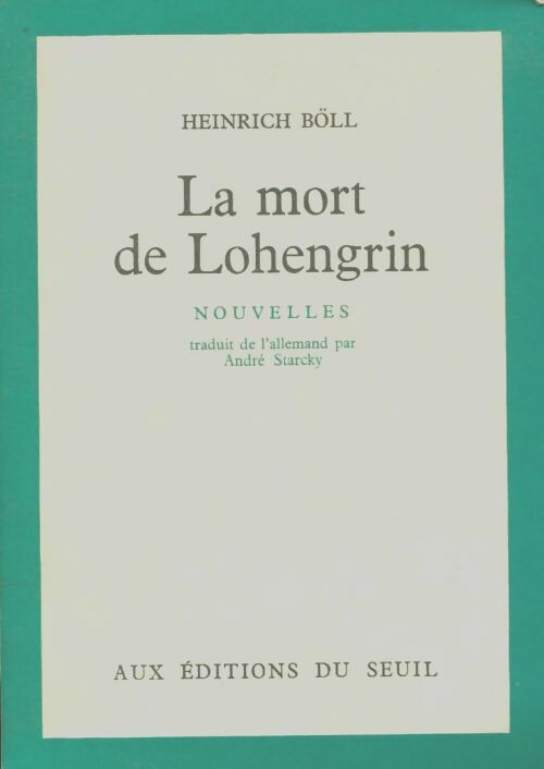Livrenpoche : La Mort de Lohengrin - Heinrich Böll - Livre