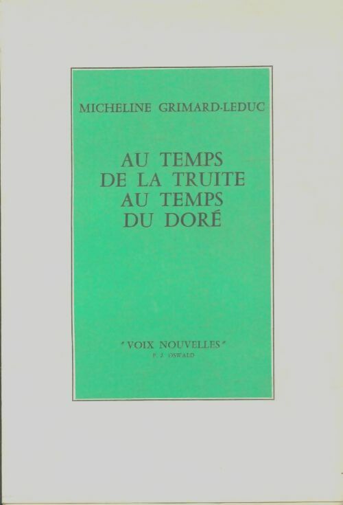 Livrenpoche : Au temps de la truite au temps du doré - Micheline Grimard-Leduc - Livre