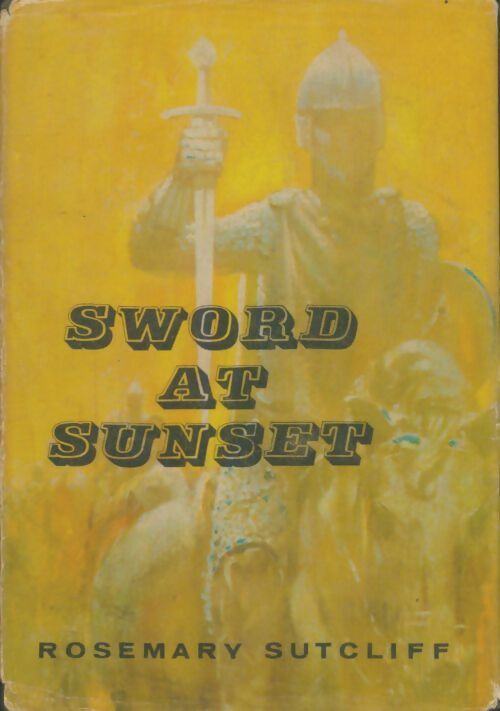 Livrenpoche : Sword at sunset - Rosemary Sutcliff - Livre