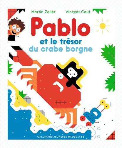Livrenpoche : Pablo et le trésor du crabe borgne - Martin Zeller - Livre