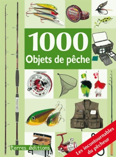 Livrenpoche : 1000 objets de pèche - Henning Stilke - Livre