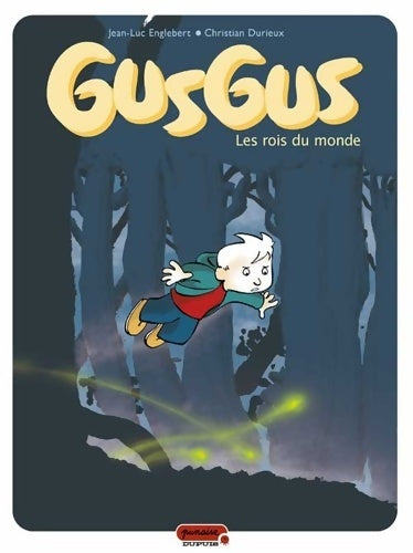 Livrenpoche : Gusgus Tome I - Les Rois du monde - Durieux - Livre