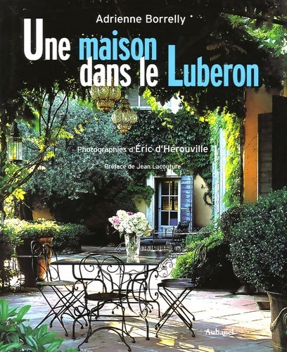Livrenpoche : Une maison dans le Lubéron - Adrienne Borrelly - Livre