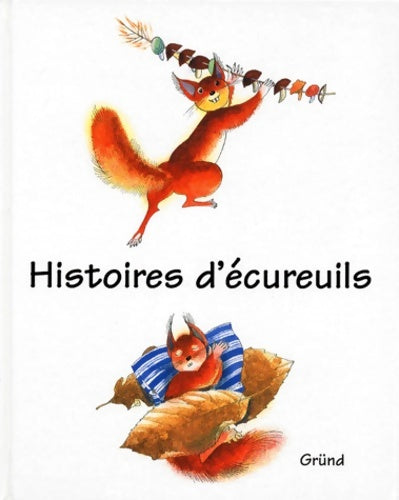 Livrenpoche : HISTOIRES D ECUREUILS - Zdenka Krejcova - Livre
