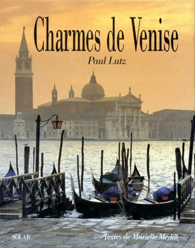 Livrenpoche : CHARMES DE Venise - Paul Lutz - Livre