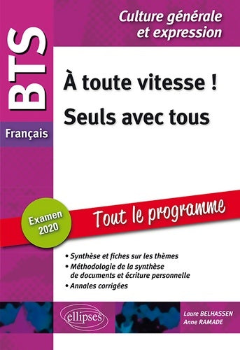 Livrenpoche : BTS Français - Culture générale et expression - 1. À toute vitesse - 2. Seuls avec tous - Examen 2020 - Ramade Anne Belhassen Laure - Livre
