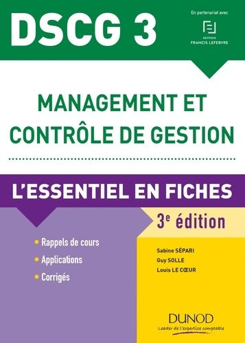 Livrenpoche : DSCG 3 Management et contrôle de gestion - 3e éd. - L'essentiel en fiches - 2018/2019 : L'essentiel en fiches - Sabine Sépari - Livre